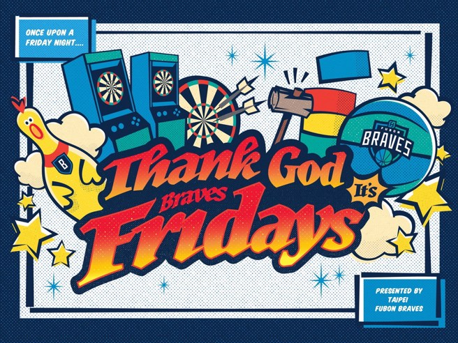 富邦勇士本周五推出【THANK GOD IT’S BRAVES FRIDAYS】主题日。(富邦勇士提供)
