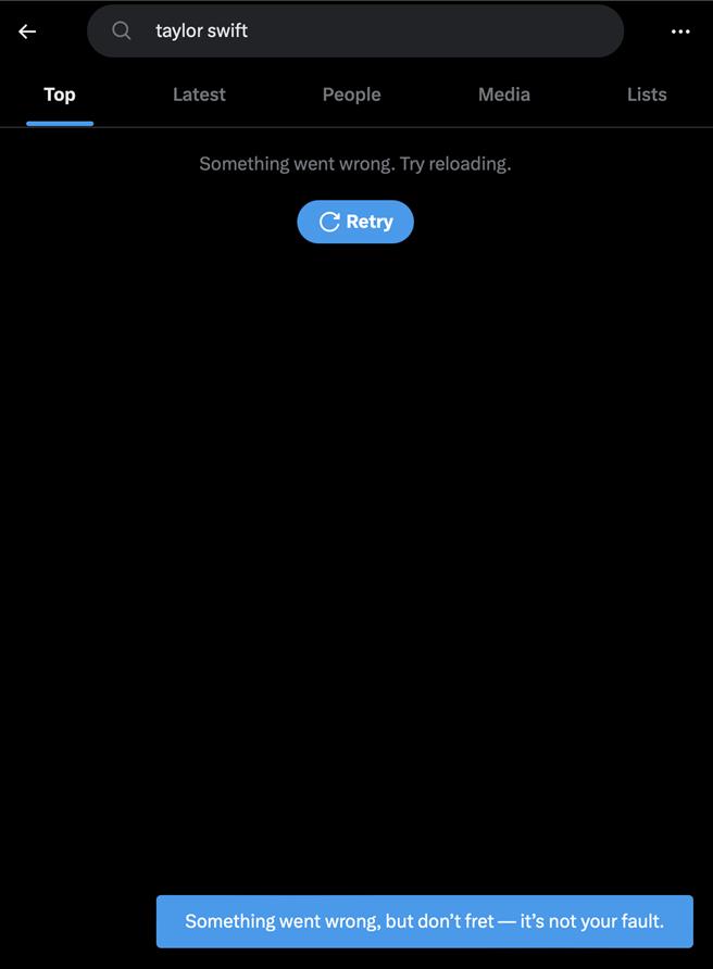 目前若是在平台X上搜尋天后泰勒絲的名字即會出現「無法顯示」的頁面。（摘自X）